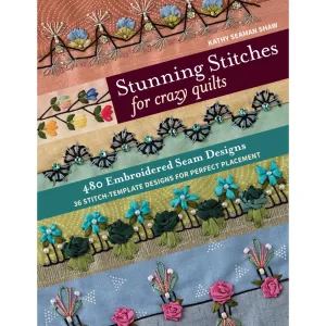 C & T Publishing - Stunning Stitches For Crazy Quilts*