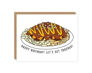 Happy Birthday! Lets Get Trashed Card | Garbage Plate